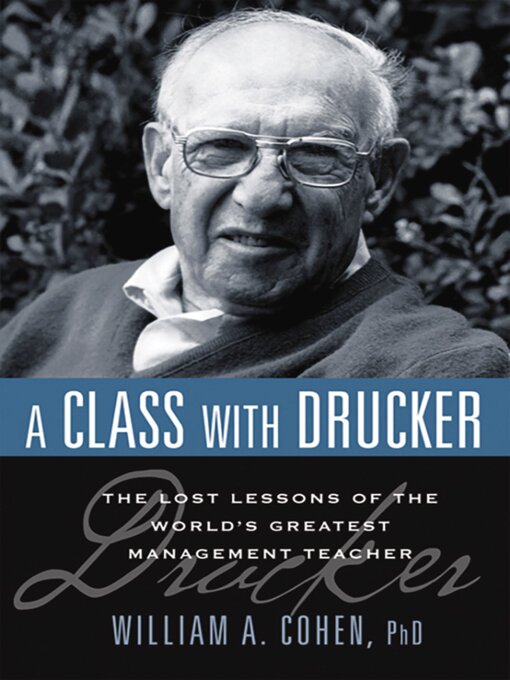 Title details for A Class with Drucker by William Cohen - Wait list